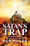 Satan&#039;s Trap, Twenty-Seven Years in the Occult to Conversion