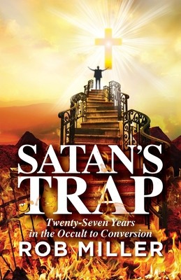 Satan&amp;#039;s Trap, Twenty-Seven Years in the Occult to Conversion foto