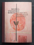 Muzeul Taranului Roman - Museum of the Romanian Peasant. Album color