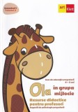 OLA &icirc;n grupa mijlocie. Resurse didactice pentru profesori. Sugestii de psihologie preșcolară (4-5 ani). Semestrul 1. Vol. 2 - Paperback brosat - *** -