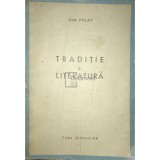 Ion Pillat - Traditie si literatura (Editia: 1943)