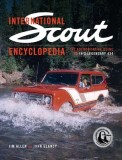 International Scout Encyclopedia The Complete Guide to the Legendary 4x4