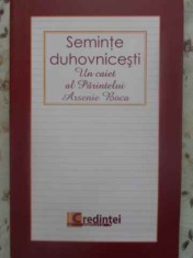 SEMINTE DUHOVNICESTI-UN CAIET AL PARINTELUI ARSENIE BOCA-269418