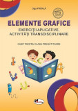 Elemente grafice. Caiet pentru clasa pregătitoare - Paperback - Olga P&icirc;r&icirc;ială - Aramis, Clasa pregatitoare