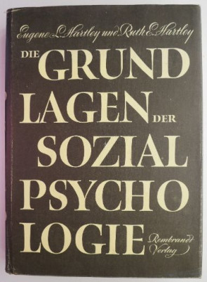 Die Grundlagen der Sozialpsychologie - Eugene L. Hartley, Ruth E. Hartley foto