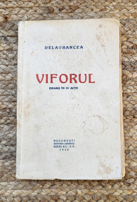 Barbu Stefanescu Delavrancea - Viforul. Drama in IV acte,1928 foto