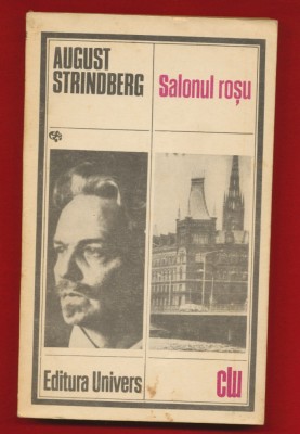 August Strindberg, &amp;quot;Salonul rosu&amp;quot;, Editura Univers, 1984 foto