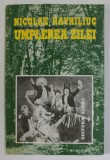 UMPLEREA ZILEI de NICOLAE HAVRILIUC , 1998 , DEDICATIE *