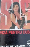 VIZA PENTRU CUBA GERARD DE VILLIERS SAS