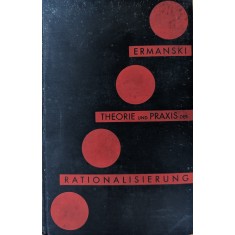 Theorie Und Praxis Der Rationalisierung - J. Ermanski , Y109