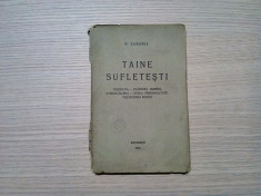 TAINE SUFLETESTI - N. Zaharia - Tipografia George Ionescu, 1915, 140 p. foto