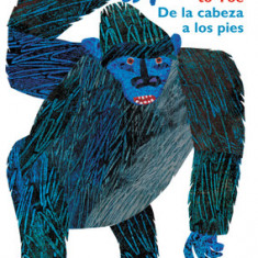 From Head to Toe / de la Cabeza a Los Pies Board Book: Bilingual Edition