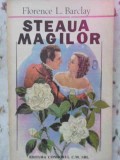 Steaua Magilor - Florence L. Barclay - Roman de Dragoste, Editura Condorul 1991, 176 pagini