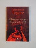 DRAGOSTEA INCURCA , DRAGOSTEA DESCURCA de RABINDRANATH TAGORE , 2011