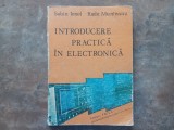 INTRODUCERE PRACTICA IN ELECTRONICA - SABIN IONEL, 1988