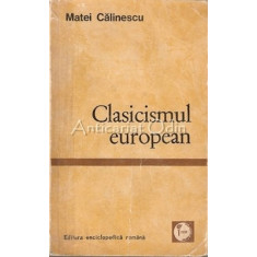 Clasicismul European - Matei Calinescu