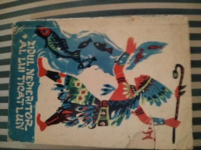 Zidul nepieritor al lui Ticatlun. Basme ale indienilor din America de Sud povestite de Eugen B. Marian, ilustratii Silvia Cambir, Traista cu povesti foto
