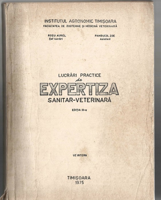 Lucrari practice de expertiza sanitar-veterinara - uz intern, Pambucol Zoe, 1975