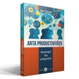 Arta productivitatii. Avantajul tau competitiv &ndash; Jim Stovall