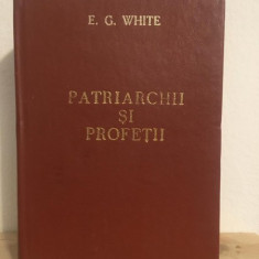 E. G. White - Patriarchii si Profetii sau Marea Lupta Intre Bine si Rau