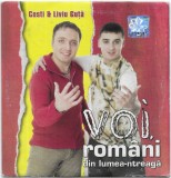 Costi Ioniță &amp; Liviu Guță - Voi, Rom&acirc;ni Din Lumea-ntreagă, CD, la plic special