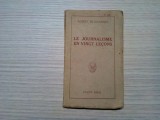 LE JOURNALISME EN VINGT LECONS - Robert de Jouvenel - Payot, 1920, 110 p.