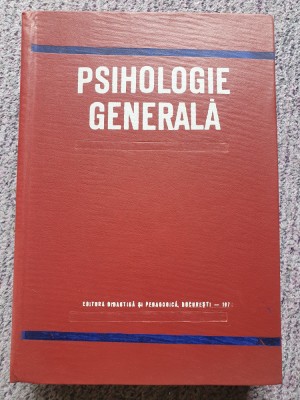 Alexandru Rosca - Psihologie generala (1976, editie cartonata), 558 pg, stare fb foto