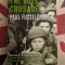 Paul Fussell, The Boys&#039; Crusade: American G.I.s in Europe - Chaos and Fear in World War Two