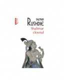 Shalimar clovnul (editie de buzunar) - Salman Rushdie, Dana Craciun