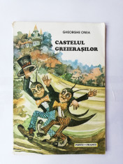 CASTELUL GREIERASILOR - GHEORGHE ONEA ( carti povesti copii cu ilustratii ) foto