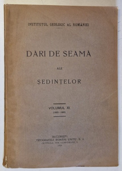 DARI DE SEAMA ALE SEDINTELOR , VOLUMUL XI , 1922 - 1923 , 1923