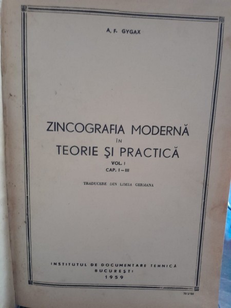 Zincografia moderna in teorie si practica - A.F. Gygax Vol.I cap. I-III