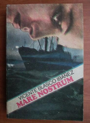 Vicente Blasco Ibanez - Mare Nostrum foto