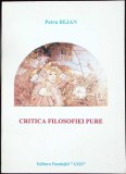 CRITICA FILOSOFIEI PURE-PETRU BEJAN-337473