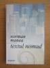 Norman Manea - Textul nomad