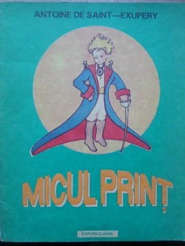 MICUL PRINT, CU DESENELE AUTORULUI-ANTOINE DE SAINT-EXUPERY foto