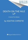 Death on the Nile: A Hercule Poirot Mystery