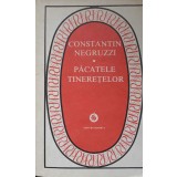 PACATELE TINERETELOR-CONSTANTIN NEGRUZZI-160354