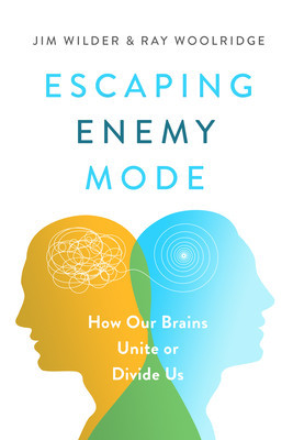 The Escaping Enemy Mode: How Our Brains Unite or Divide Us foto