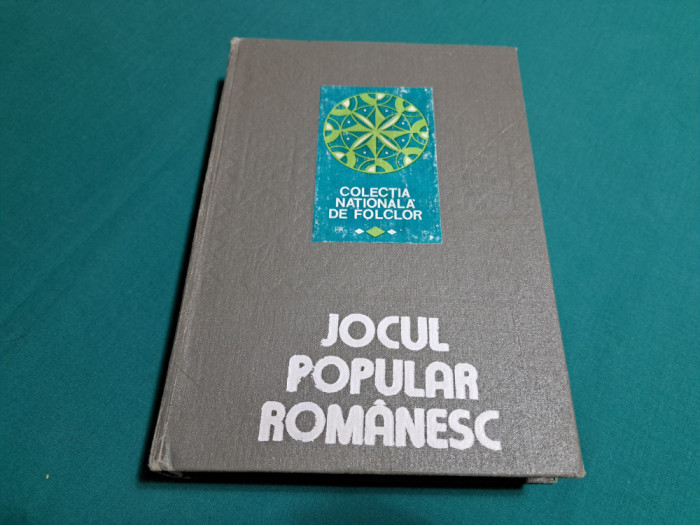 JOCUL POPULAR ROM&Acirc;NESC / CORNELIU DAN GEORGESCU / 1984 *