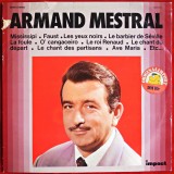 ARMAND MESTRAL - MISSISSIPI, FAUST, LE YEUX NOIRS, LE BARBIER DE SEVILLE - DISC VINYL / VINIL LP, ALBUM PICK-UP
