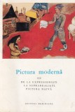 Joseph-Emile Muller - Pictura moderna, volumul 3: De la expresionisti la