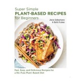 Cumpara ieftin Super Simple Plant-Based Recipes For Beginners: Fa(...)