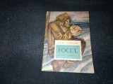JACK LONDON - FOCUL