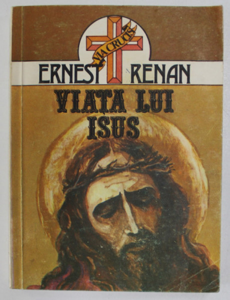 VIATA LUI ISUS de ERNEST RENAN , 1991