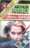 Ultima sansa - Arthur Hailey