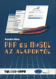 PHP &eacute;s MySQL az alapokt&oacute;l - Kozmajer Viktor