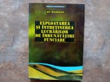EXPLOATAREA SI INTRETINEREA LUCRARILOR DE IMBUNATATIRI FUNCIARE de ION MAGDALINA , 1994