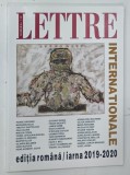 LETTRE INTERNATIONAL , REVISTA , NR. 112 , 2019 - 2020