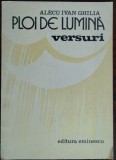 Cumpara ieftin ALECU IVAN GHILIA - PLOI DE LUMINA (VERSURI) [editia princeps, 1974]